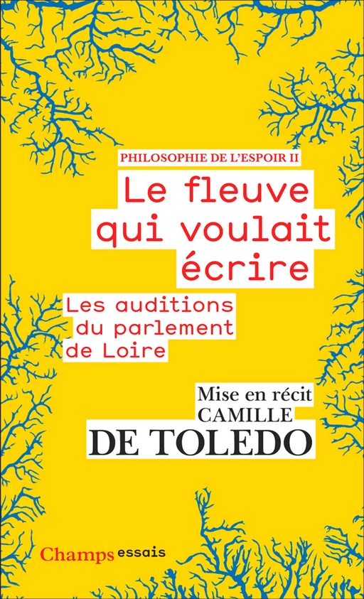 Philosophie de l'espoir (Tome 2) - Le fleuve qui voulait écrire - Camille de Toledo - Flammarion