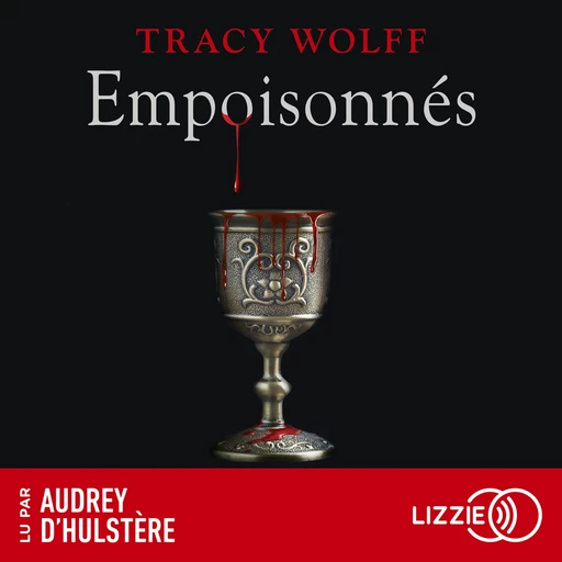 Assoiffés - Tome 05 : Empoisonnés - Tracy Wolff - Univers Poche