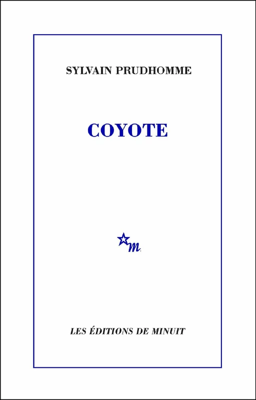 Coyote - Sylvain Prudhomme - Minuit