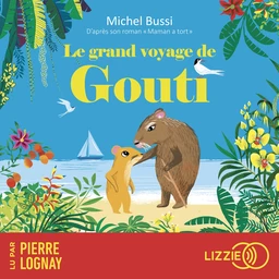 Le grand voyage de Gouti