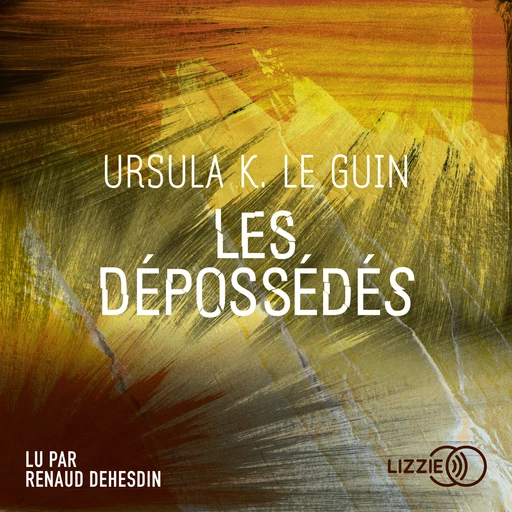 Les Dépossédés - Ursula K. Le Guin - Univers Poche