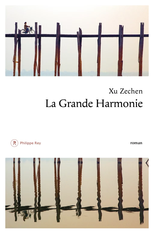 La Grande Harmonie - Xu Zechen - Philippe Rey