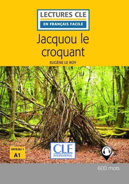 Jacquou le croquant - Niveau 1/A1 - Lecture CLE en français facile - Ebook