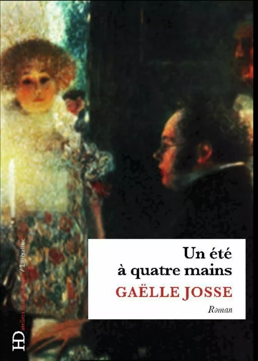 Un été à quatre mains - Gaëlle Josse - Ateliers Henry Dougier