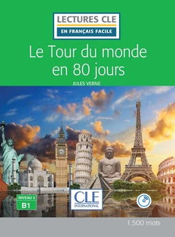 Le tour du monde en 80 jours - Niveau 3/B1 - Lecture CLE en français facile - Ebook