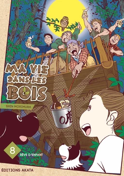 Ma vie dans les bois - tome 8 Rêve d'enfant