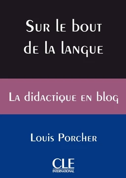 Sur le bout de la langue - La didactique en blog - Ebook