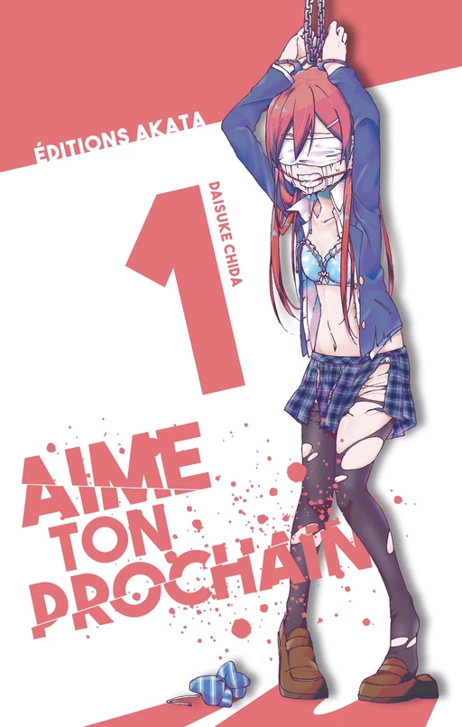 Aime ton prochain - tome 1 - Daisuke Chida - Akata