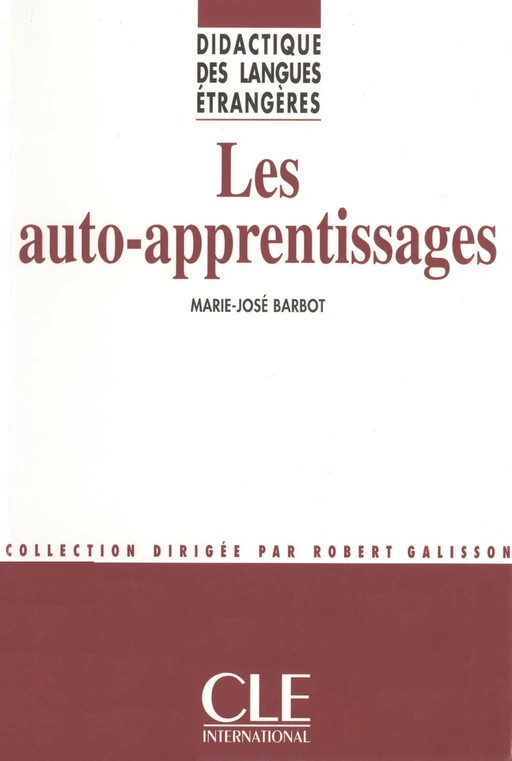 Les auto-apprentissages - Didactiques des langues étrangères - Ebook - Marie-José Barbot - Nathan