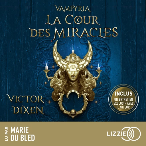 Vampyria, Livre 2 : La Cour des Miracles - Victor Dixen - Univers Poche