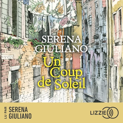 Un coup de soleil - Serena Giuliano - Univers Poche