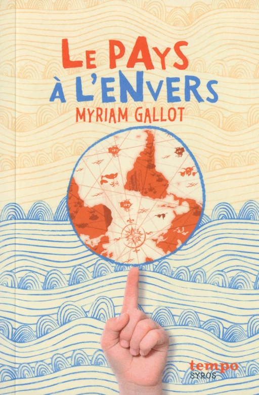 Le pays à l'envers - Myriam Gallot - Nathan