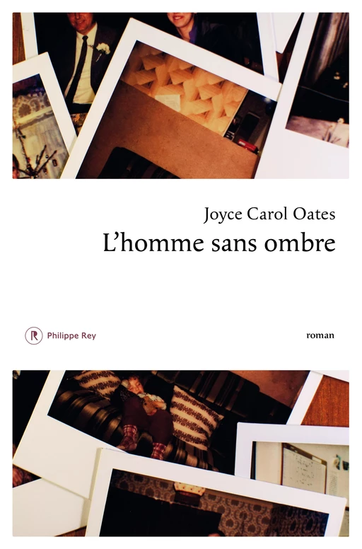 L'homme sans ombre - Joyce Carol Oates - Philippe Rey