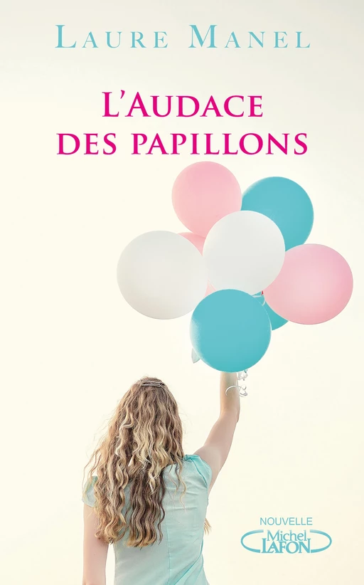 L'audace des papillons - Laure Manel - Michel Lafon