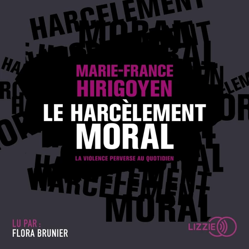 Le Harcèlement moral - Marie-France Hirigoyen - Univers Poche