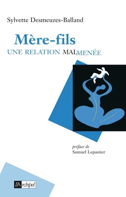 Mère-fils - Une relation malmenée