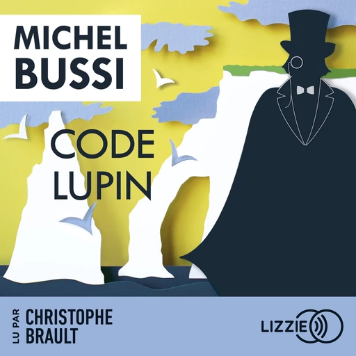 Code Lupin - Michel Bussi - Univers Poche