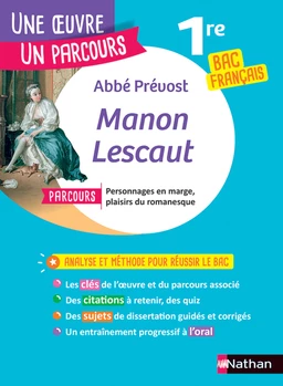 Analyse et étude de l'oeuvre - Manon Lescaut de l'Abbé Prévost - BAC Français 1re 2025 - Parcours associé Personnages en marge, plaisirs du romanesque