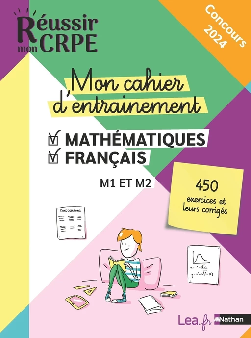 EBOOK - Réussir mon CRPE 2024 - Mon cahier d'entrainement 450 exercices Mathématiques + Français M1 M2- 100% conforme nouveau concours Professeur des écoles - Daniel Motteau, Saïd Chermak, Anne-Rozenn Morel - Nathan