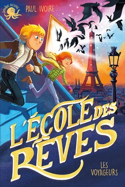 L'École des rêves - Les Voyageurs – Lecture roman jeunesse fantastique – Dès 8 ans