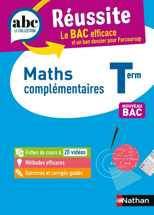 Maths complémentaires Terminale - ABC Réussite - Bac 2025 - Enseignement optionnel Tle - Cours, Méthode, Exercices - EPUB - Pierre-Antoine Desrousseaux - Nathan