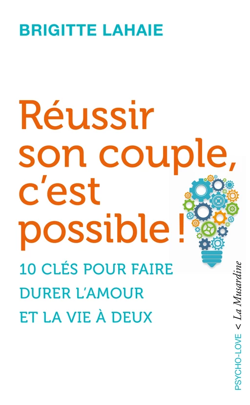 Réussir son couple, c'est possible ! - Brigitte Lahaie - Groupe CB