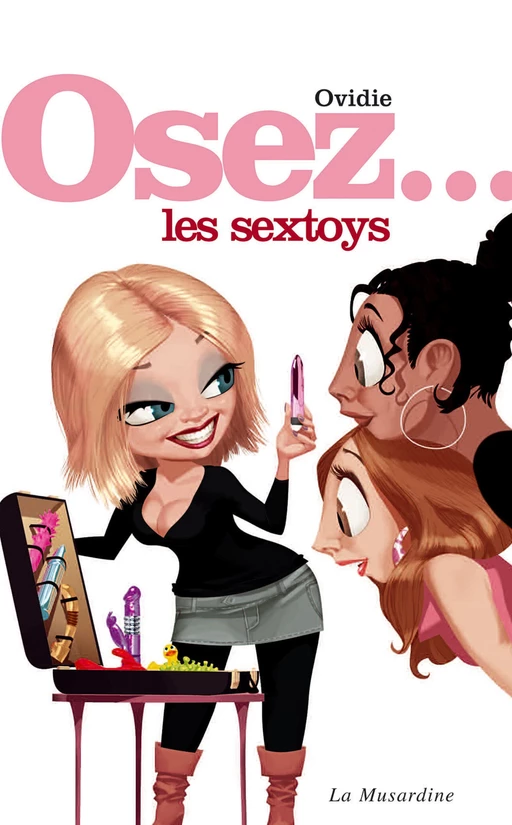 Osez les sextoys -  Ovidie - Groupe CB