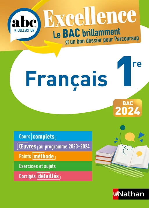 Français 1re - ABC Excellence - Bac 2024 - Cours complets, Notions-clés et vidéos, Points méthode, Exercices et corrigés détaillés - EPUB - Françoise Cahen, Dominique Prest, Caroline Vaugien, Delphine Fradet, Florence Renner, Anne Cassou-Noguès - Nathan