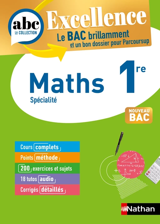 Maths 1re - ABC Excellence - Bac 2025 - Programme de première 2024-2025 - Enseignement de spécialité - Cours complets, Notions-clés et vidéos, Points méthode, Exercices et corrigés détaillés - EPUB - Christian Lixi, Gérard Chassard - Nathan