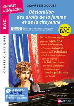 Déclaration des droits de la femme et de la citoyenne de Olympe de Gouges - Français 1re 2025 - Parcours Écrire et combattre pour l'égalité-BAC général et techno - Édition intégrale