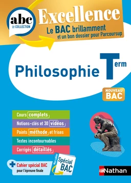 Philosophie Terminale - ABC Excellence - Bac 2025 - Enseignement commun Tle - Cours complets, Notions-clés et vidéos, Points méthode, Exercices et corrigés détaillés - EPUB