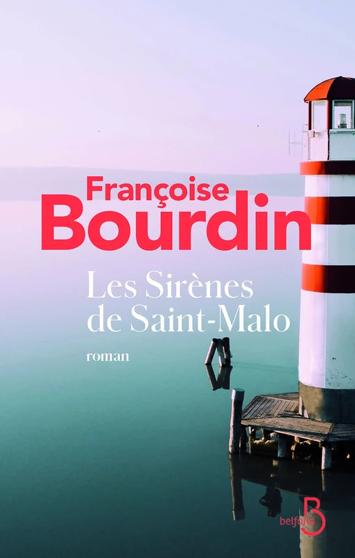 Les Sirènes de Saint Malo - Françoise Bourdin - Place des éditeurs