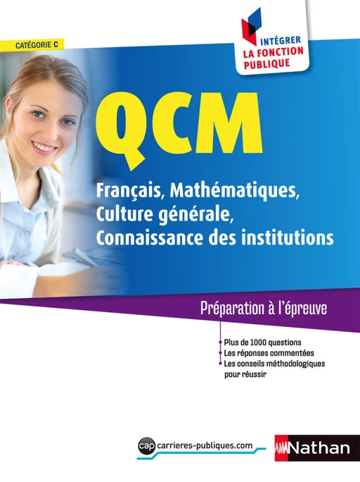 QCM Français/Mathématiques/Culture générale/Connaissances des institutions - 2014 - Laurent Barnet, Pascal Berthet, Sylvie Grasser, Bernard Hirsch, Philippe Margenti - Nathan