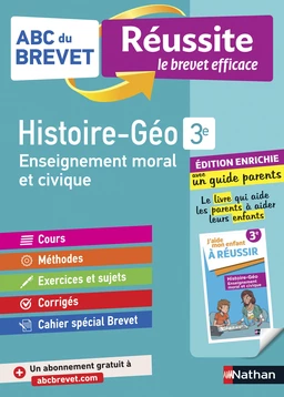 Histoire-Géographie - EMC (Enseignement Moral et Civique) 3e - ABC du Brevet Réussite Famille - Brevet 2025 - Cours, Méthode, Exercices + Guide parents pour aider son enfant à réussir - EPUB