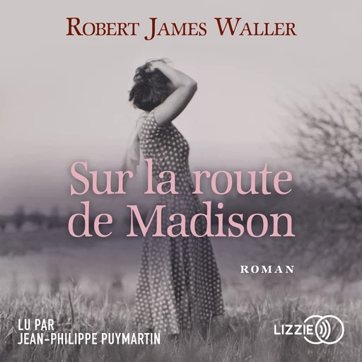 Sur la route de Madison - Robert James Waller - Univers Poche