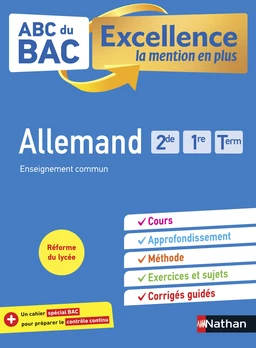 Allemand 2de-1re-Tle - ABC du BAC Excellence - Bac 2025 - Enseignement commun seconde, première, terminale - Cours, Approfondissement, Méthode, Exercices et Sujets corrigés + Cahier spécial Bac - EPUB