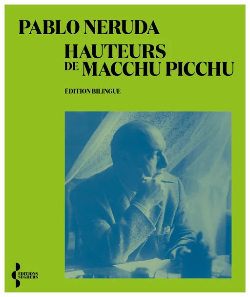 Hauteurs de Macchu Picchu - Pablo Neruda - Groupe Robert Laffont