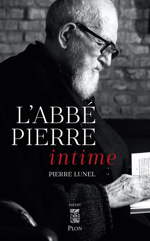 L'Abbé Pierre intime - Pierre Lunel - Place des éditeurs