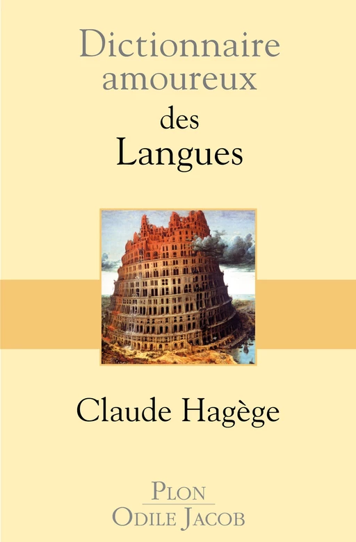 Dictionnaire amoureux des langues - Claude Hagège - Place des éditeurs