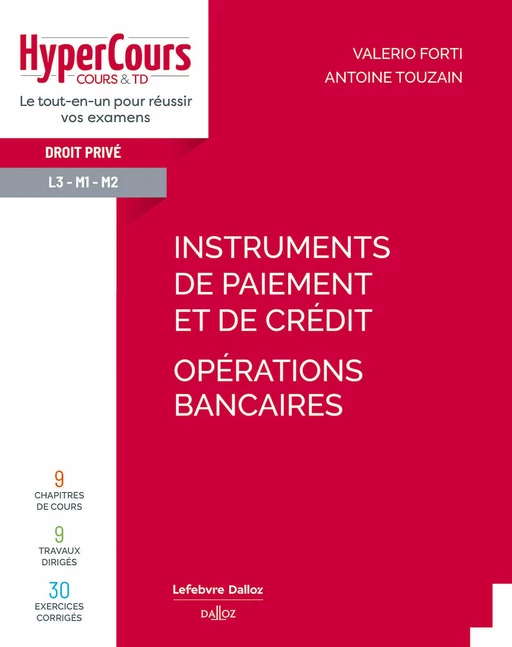 Instruments de paiement et de crédit - Opérations bancaires - Valerio Forti, Antoine Touzain - Groupe Lefebvre Dalloz