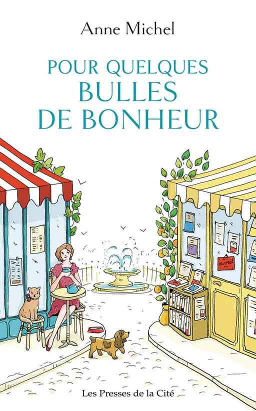 Pour quelques bulles de bonheur - Anne Michel - Place des éditeurs