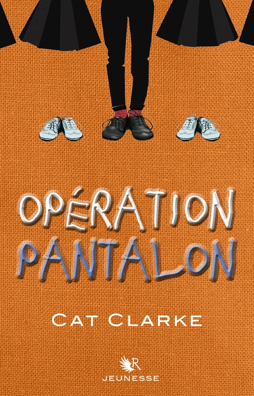 Opération Pantalon - Cat Clarke - Groupe Robert Laffont