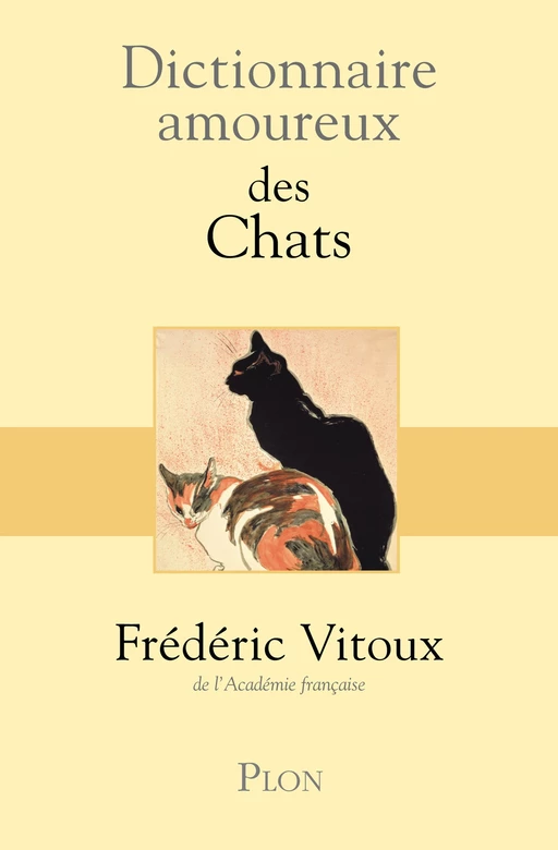 Dictionnaire amoureux des chats - Frédéric Vitoux - Place des éditeurs