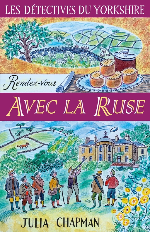 Les Détectives du Yorkshire - Tome 6 : Rendez-vous avec la ruse - Julia Chapman - Groupe Robert Laffont