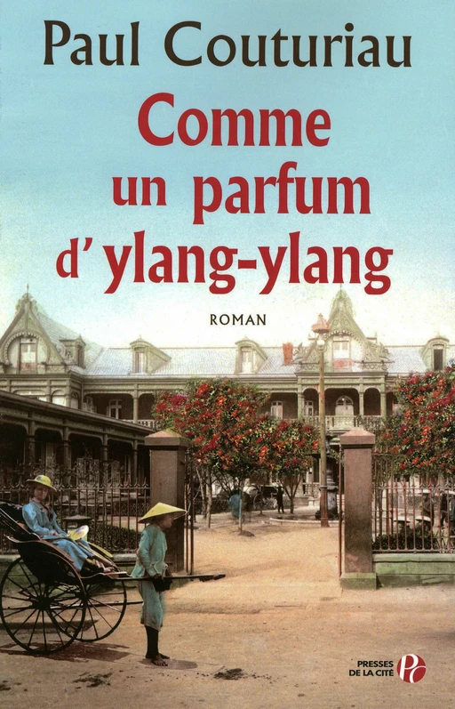 Comme un parfum d'ylang-ylang - Paul Couturiau - Place des éditeurs