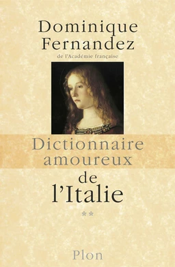 Dictionnaire amoureux de l'Italie - 2