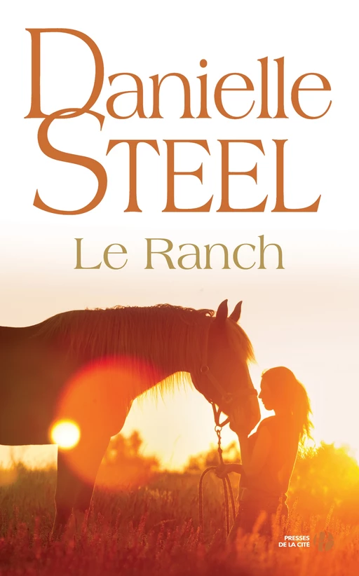 Le Ranch - Danielle Steel - Place des éditeurs