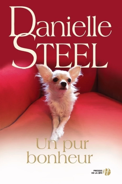 Un pur bonheur - Danielle Steel - Place des éditeurs