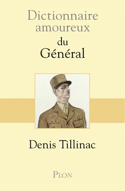 Dictionnaire amoureux du Général