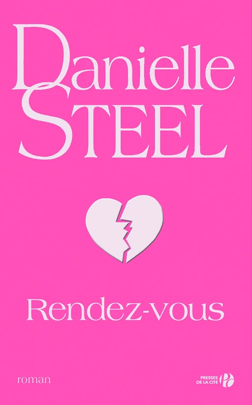 Rendez-vous - Danielle Steel - Place des éditeurs